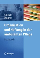 Organisation und Haftung in der ambulanten Pflege