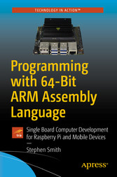 Programming with 64-Bit ARM Assembly Language