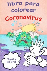 Libro para colorear - Coronavirus - Miguel y los virus