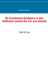 Die Französische Revolution in dem Politischen Journal des G.B. von Schirach