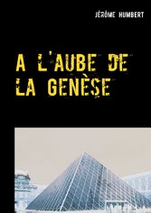 A l&apos;aube de la Genèse