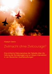 Zivilmacht ohne Zivilcourage?