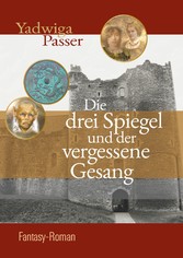 Die drei Spiegel und der vergessene Gesang