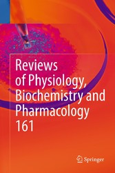 Reviews of Physiology, Biochemistry and Pharmacology 161