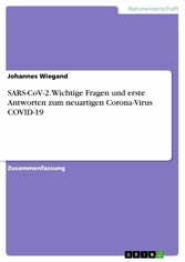 SARS-CoV-2. Wichtige Fragen und erste Antworten zum neuartigen Corona-Virus COVID-19