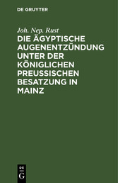 Die ägyptische Augenentzündung unter der königlichen preußischen Besatzung in Mainz