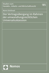 Der Vertragsübergang im Rahmen der umwandlungsrechtlichen Universalsukzession