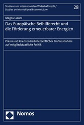 Das Europäische Beihilferecht und die Förderung erneuerbarer Energien