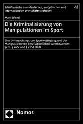 Die Kriminalisierung von Manipulationen im Sport