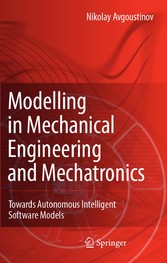 Modelling in Mechanical Engineering and Mechatronics