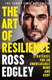 Art of Resilience: Strategies for an Unbreakable Mind and Body