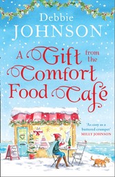 Gift from the Comfort Food Cafe (The Comfort Food Cafe, Book 5)