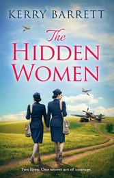 Hidden Women: An inspirational historical novel about sisterhood