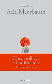 Küssen will ich, ich will küssen