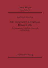 Die literarischen Reportagen Hanna Kralls