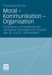 Moral - Kommunikation - Organisation