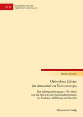 Orthodoxe Eiferer im osmanischen Südosteuropa