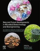 New and Future Developments in Microbial Biotechnology and Bioengineering