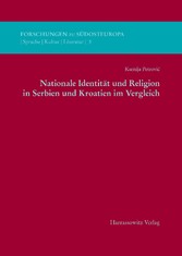 Nationale Identität und Religion in Serbien und Kroatien im Vergleich