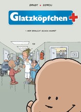 Glatzköpfchen, Band 1 - Wer braucht schon Haare