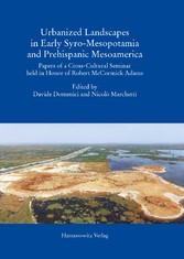 Urbanized Landscapes in Early Syro-Mesopotamia and Prehispanic Mesoamerica