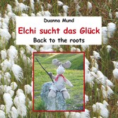 Elchi sucht das Glück