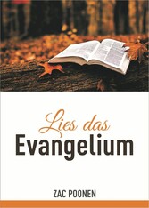 Lies das Evangelium