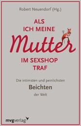 Als ich meine Mutter im Sexshop traf