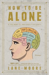 How to Be Alone