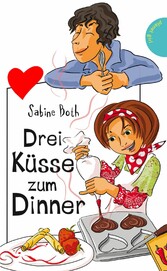 Drei Küsse zum Dinner