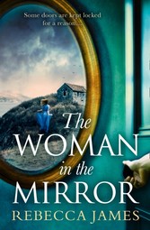 Woman In The Mirror: A haunting gothic story of obsession, tinged with suspense