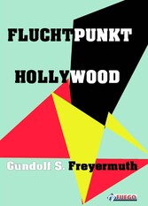 Fluchtpunkt Hollywood