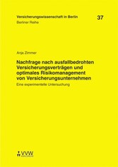 Nachfrage nach ausfallbedrohten Versicherungsverträgen und optimales Risikomanagement von Versicherungsunternehmen