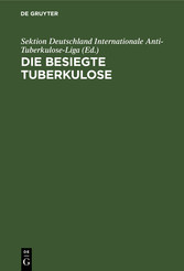 Die besiegte Tuberkulose