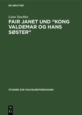 Fair Janet und 'Kong Valdemar og hans Søster'