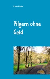 Pilgern ohne Geld