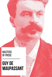 Masters of Prose - Guy de Maupassant