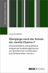 Übergänge nach der Schule als »zweite Chance«?