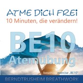 Atme dich frei - 10 Minuten, die verändern!