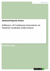 Influence of Continuous Assessment on Students' Academic Achievement