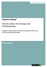 Omission Bias. Die Strategie der Nichthandlung