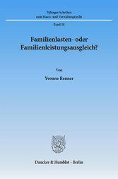 Familienlasten- oder Familienleistungsausgleich?