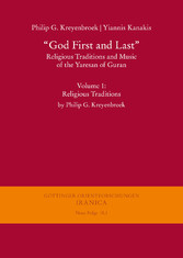 'God First and Last'. Religious Traditions and Music of the Yaresan of Guran