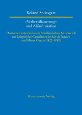 'Verbrasilianerung' und Akkulturation