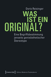 Was ist ein Original?