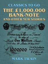 The £1,000,000 bank-note, and other new stories