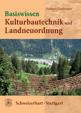 Basiswissen Kulturbautechnik und Landneuordnung