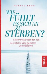 Wie fühlt es sich an zu sterben?