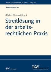 Streitlösung in der arbeitsrechtlichen Praxis