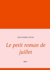 Le petit roman de juillet